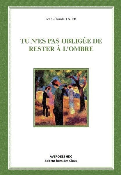Tu n'es pas obligée de rester à l'ombre Contemporary literature