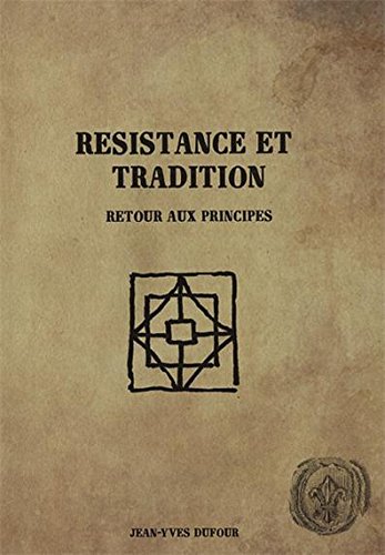 Résistance et tradition - Retour aux principes book