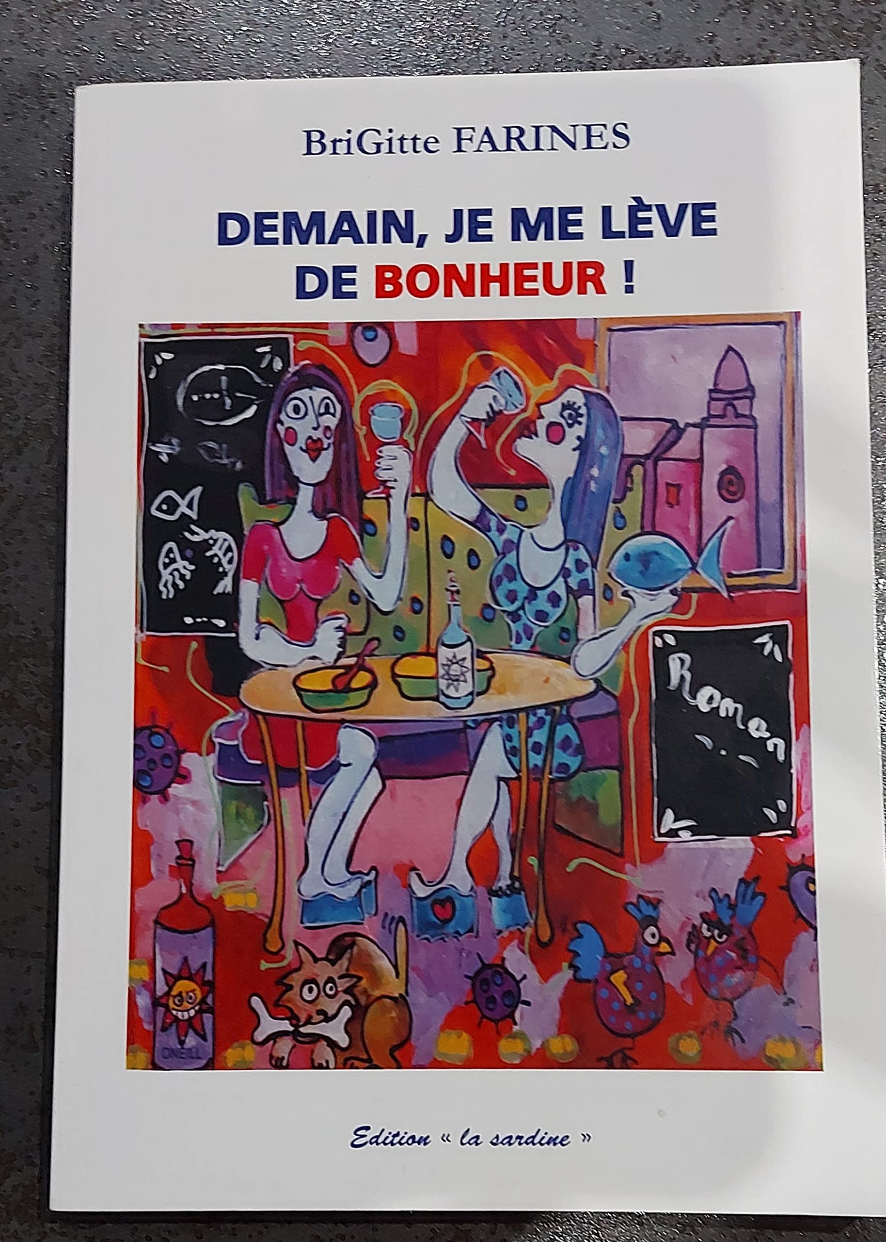 Demain, je me leve de Bonheur book