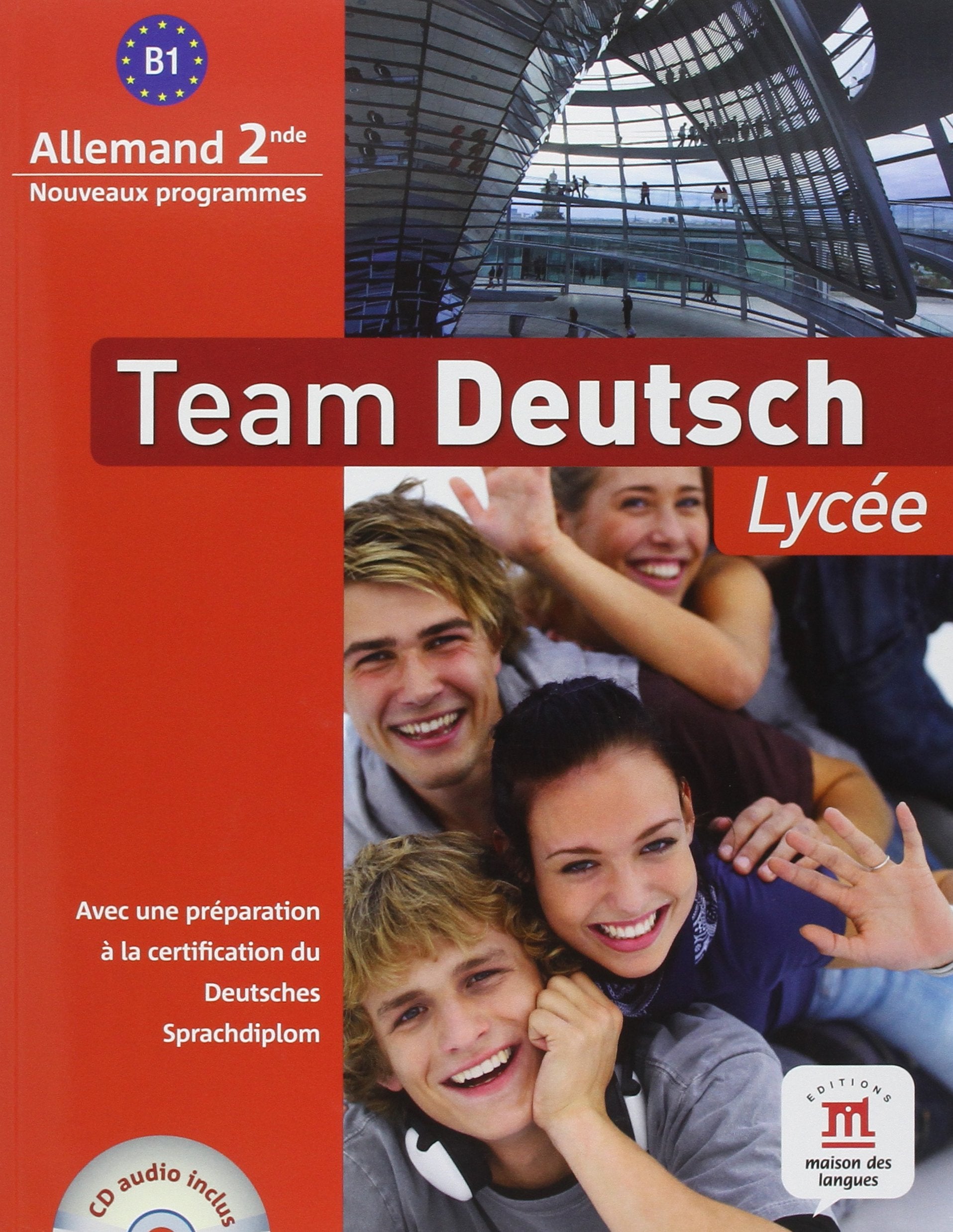 TEAM DEUTSCH LYCEE SECONDE LIVRE ELEVE + CD: Programme 2010 Professional & Reference Books