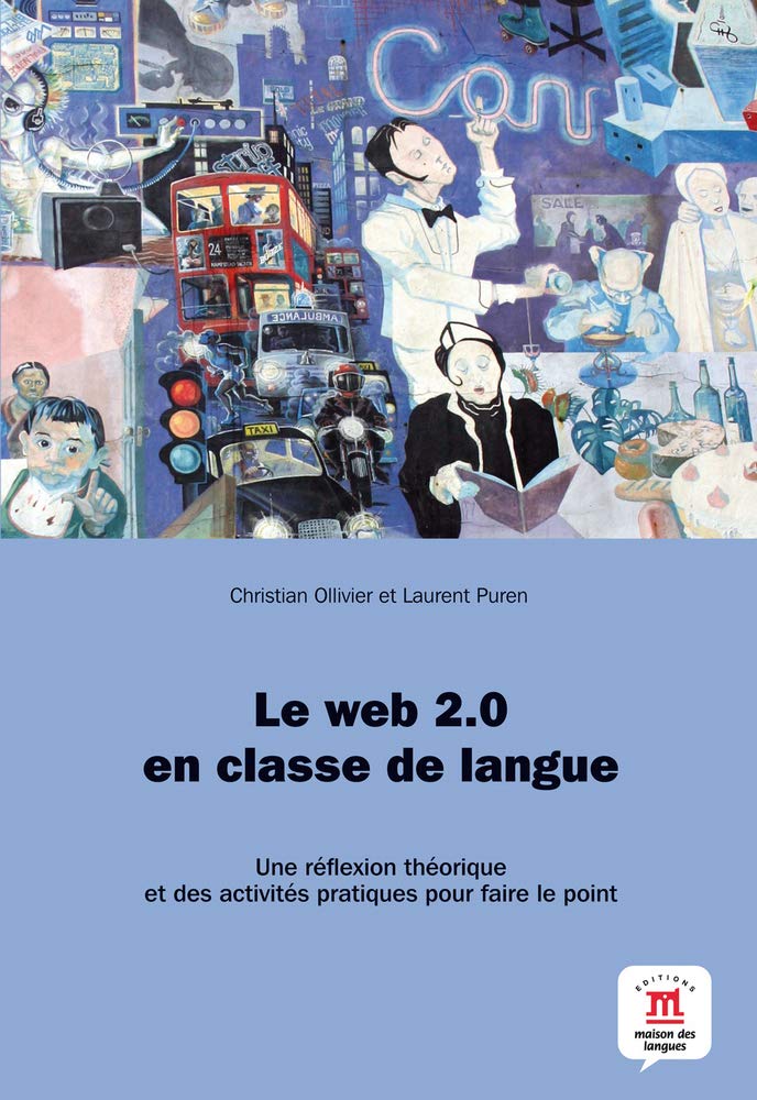WEB 2.0 EN CLASSE DE LANGUE,LE: Le web 2.0 en classe de langue Foreign Languages ​​& Dictionaries