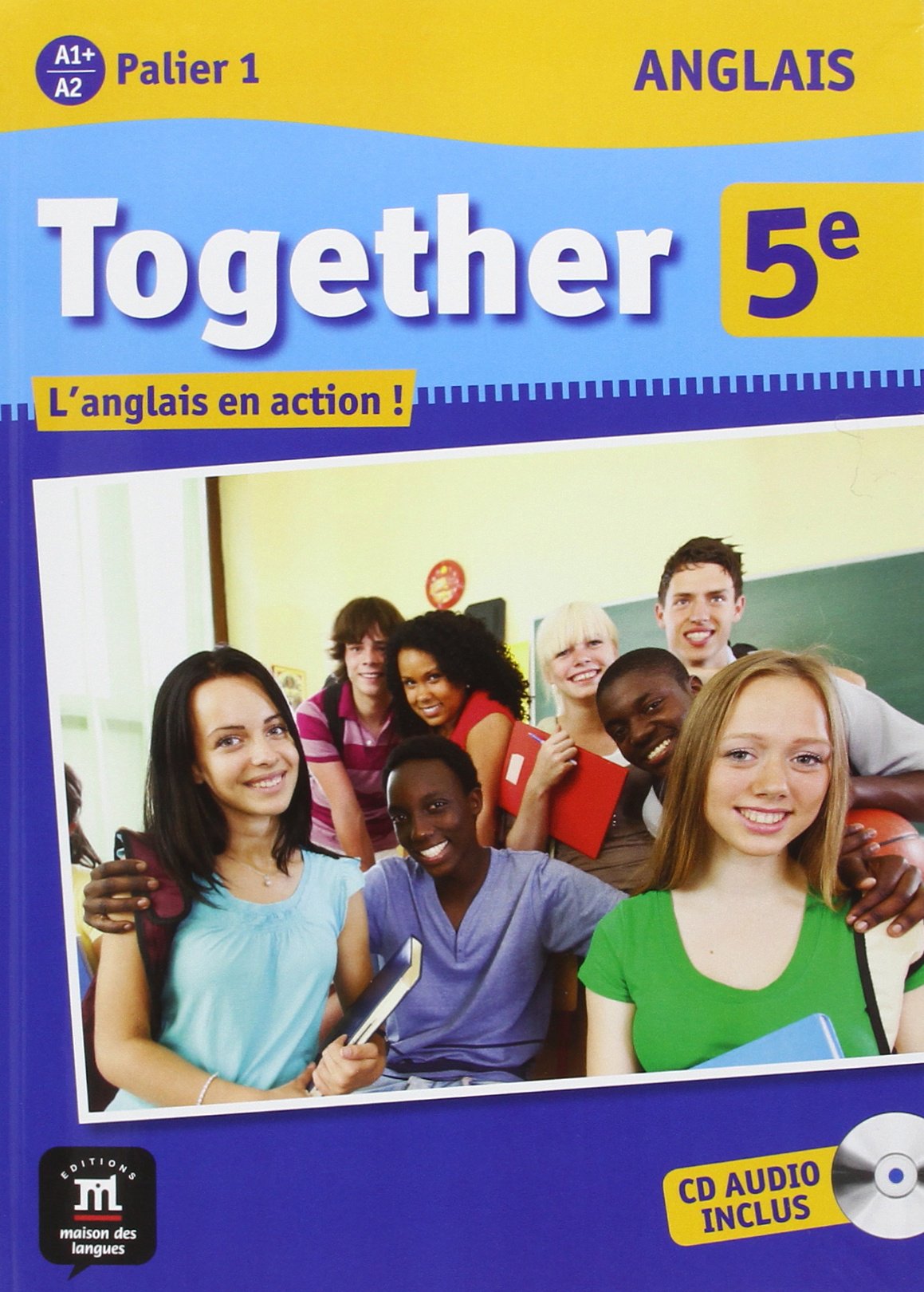 Together 5e - Livre de l’élève + CD: L'anglais en action ! book