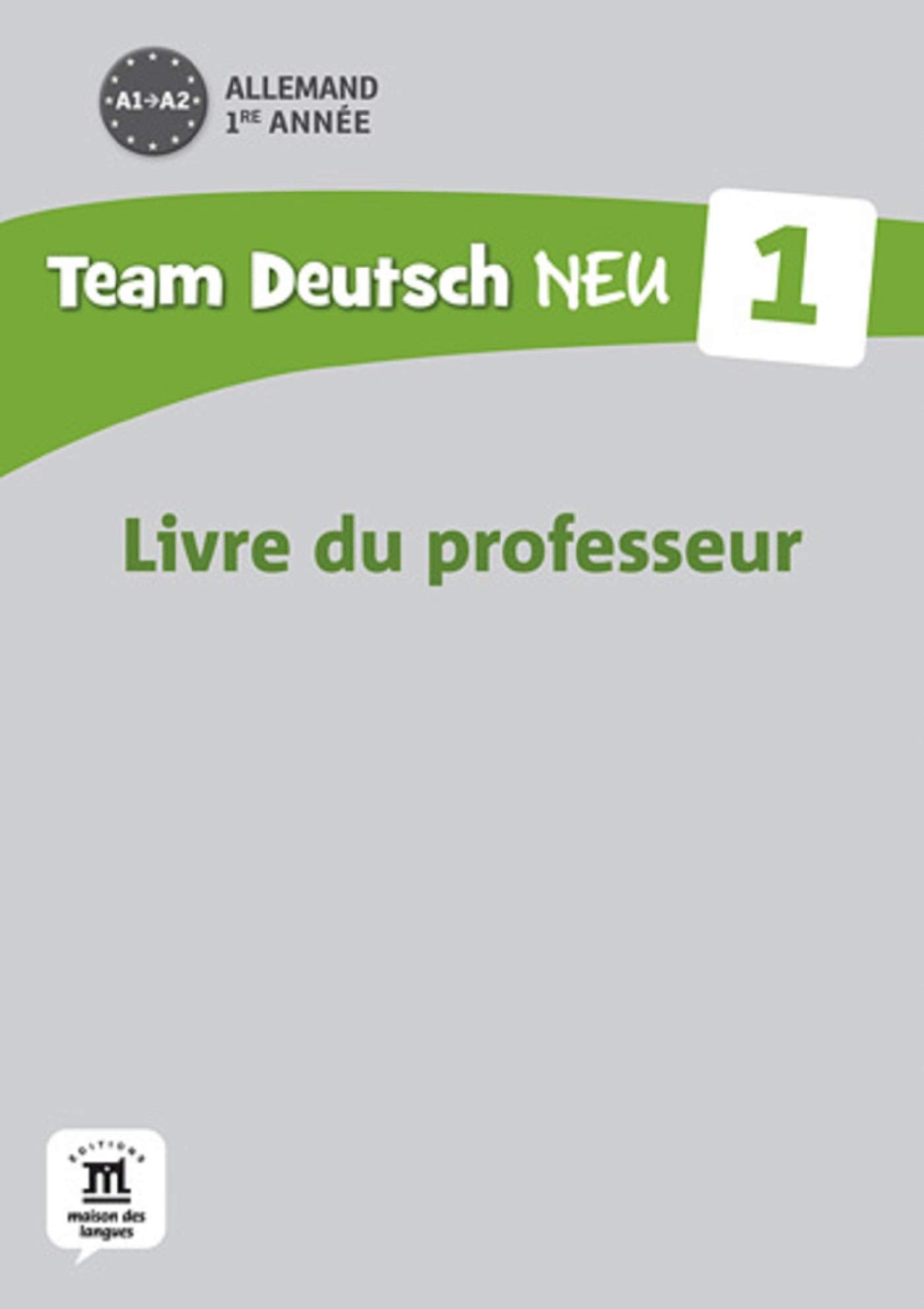 TEAM DEUTSCH NEU 1 GUIDE PEDAGOGIQUE PAPIER book