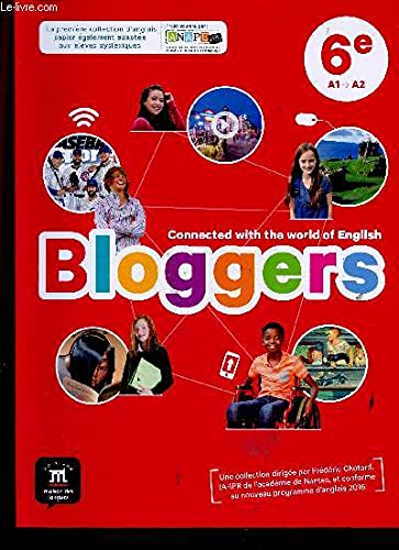 Bloggers 6e, A1 > A2. Connected with the world of English. Manuel + Workbook. Spécimens enseignant Books