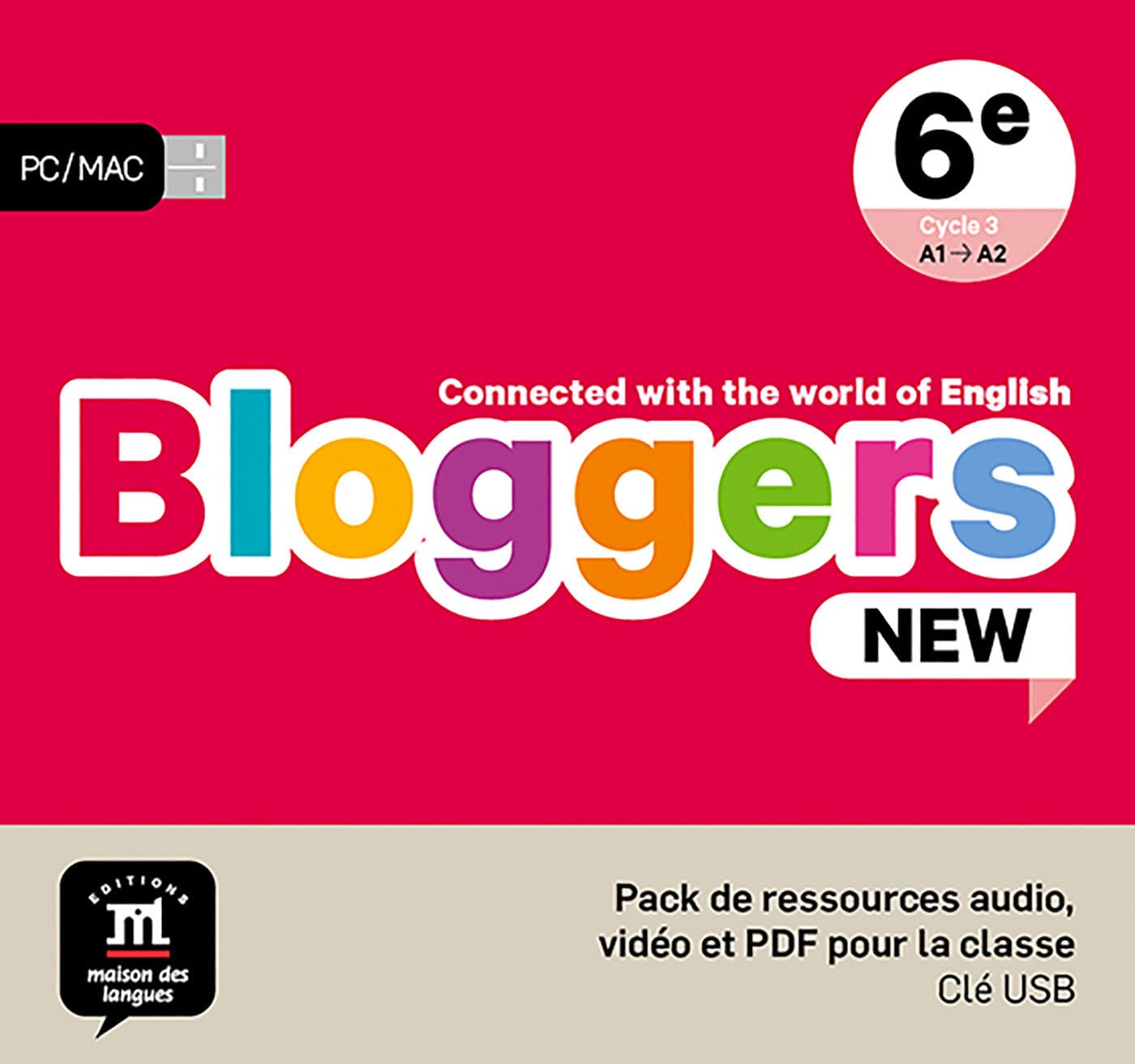 Bloggers NEW 6e - pack de ressource audio, vidéo et PDF pour la classe: Connected with the world of English Education & Training