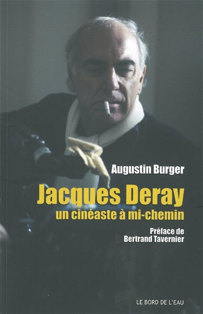 Product Image: Jacques Deray : un cinéaste à mi-chemin