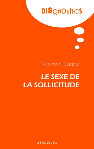 Le sexe de la sollicitude book
