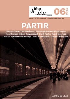 Tête-à-tête : entretiens : revue d'art et d'esthétique, n° 6. Partir Books