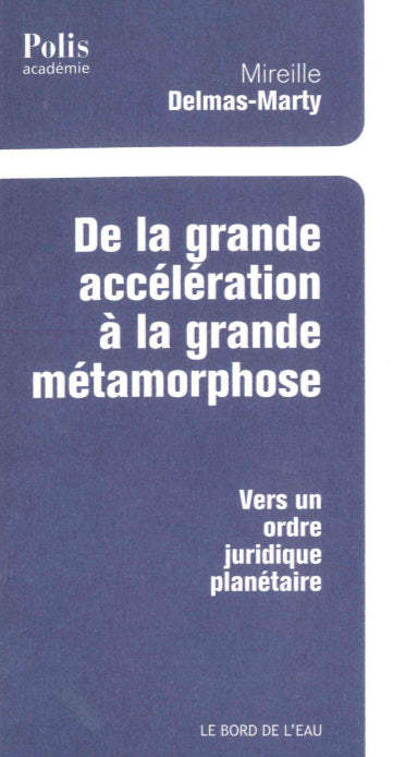 De la grande accélération à la grande métamorphose : vers un ordre juridique planétaire ? Mathematics