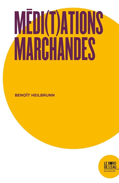 Product Image: Médi(t)ations marchandes