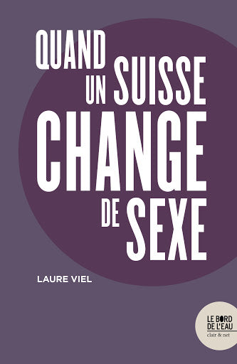 Quand un Suisse change de sexe book