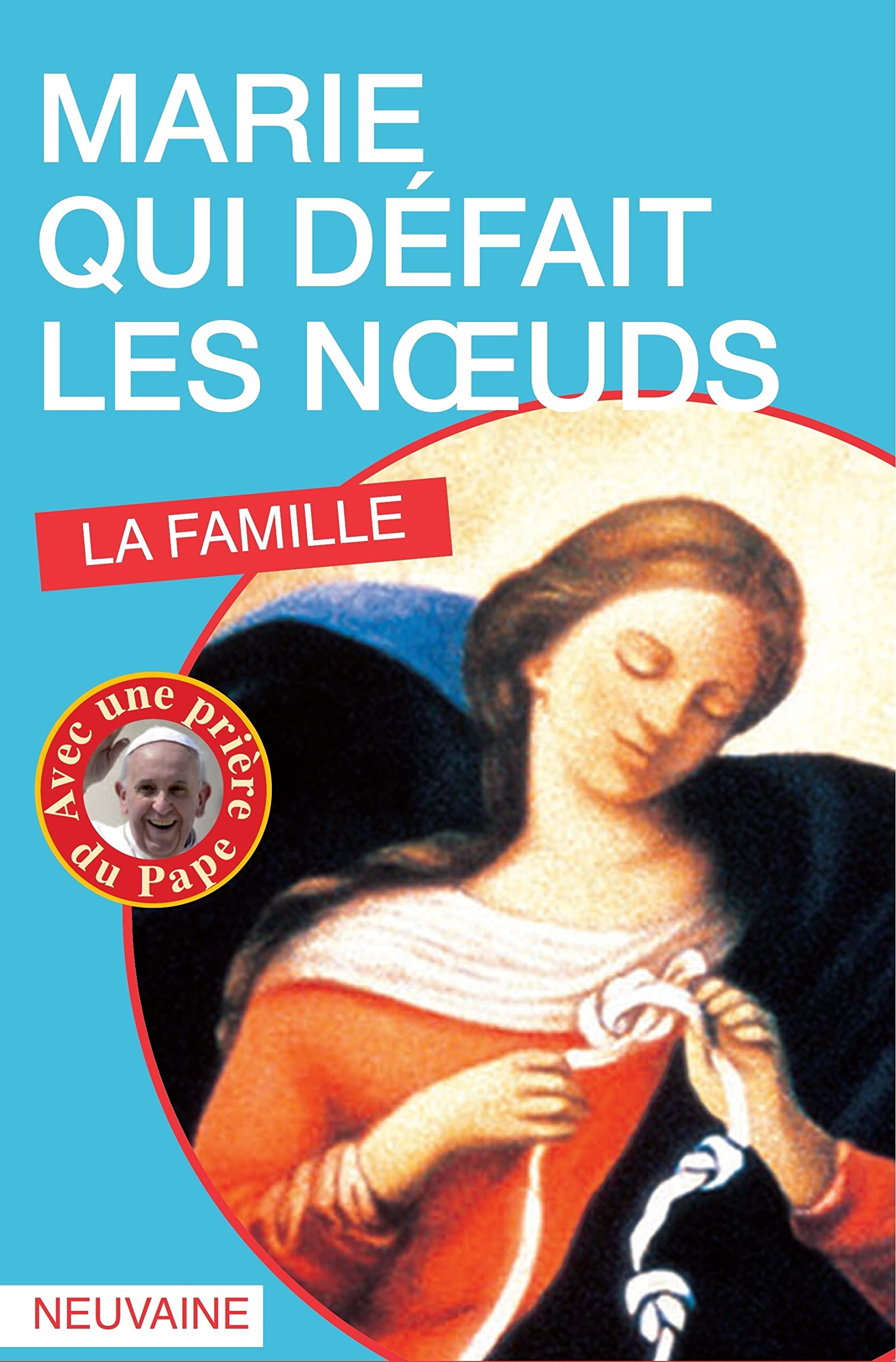 Marie qui défait les noeuds: La famille book