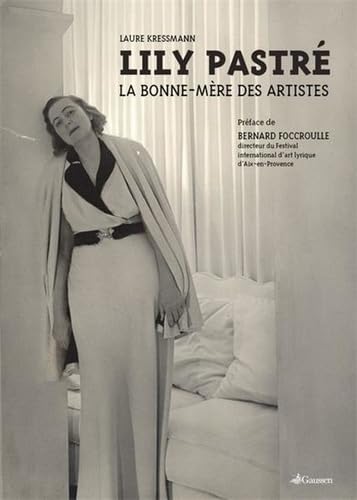 Lily Pastre: La Bonne-Mère des artistes Arts & Music