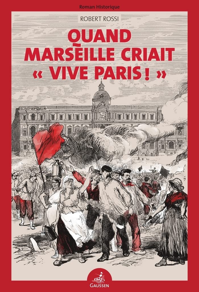 Quand Marseille criait "Vive Paris !" book