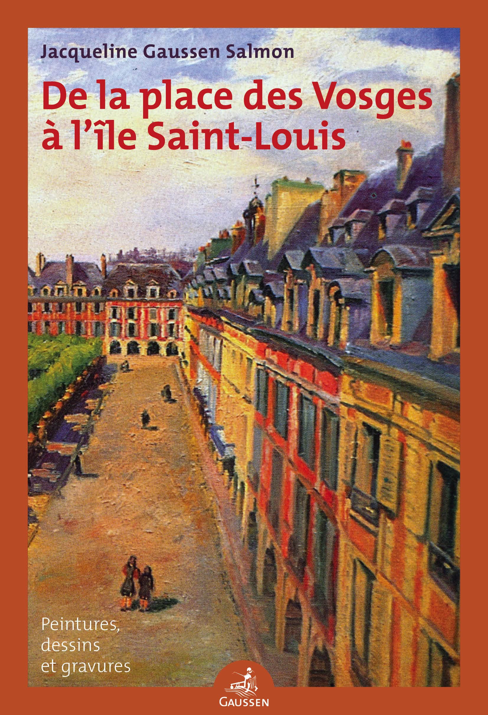 De la place des Vosges a l'île Saint-Louis : Peintures, dessins et gravures book