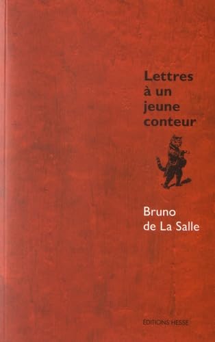 LETTRES A UN JEUNE CONTEUR: Le jeu de la narration tranquille Contemporary literature
