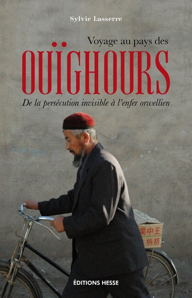 Voyage au pays des Ouïghours : de la persécution invisible à l'enfer orwellien Essays & Short Stories