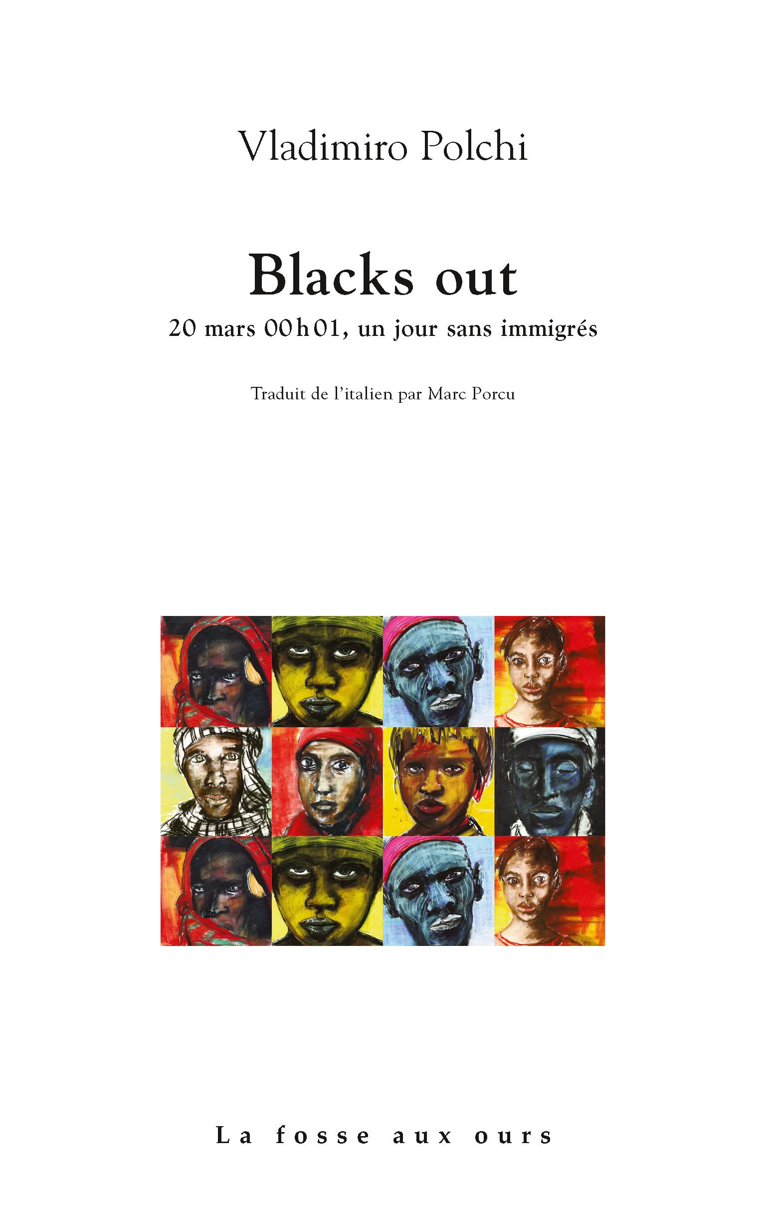 Blacks out: 20 mars, à 00.01h. Un jour sans immigrés book