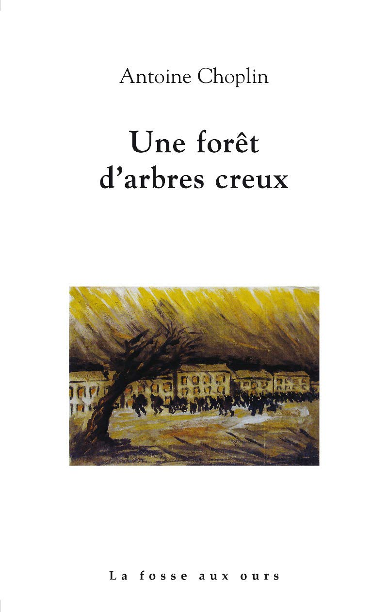 UNE FORET D'ARBRES CREUX Contemporary literature