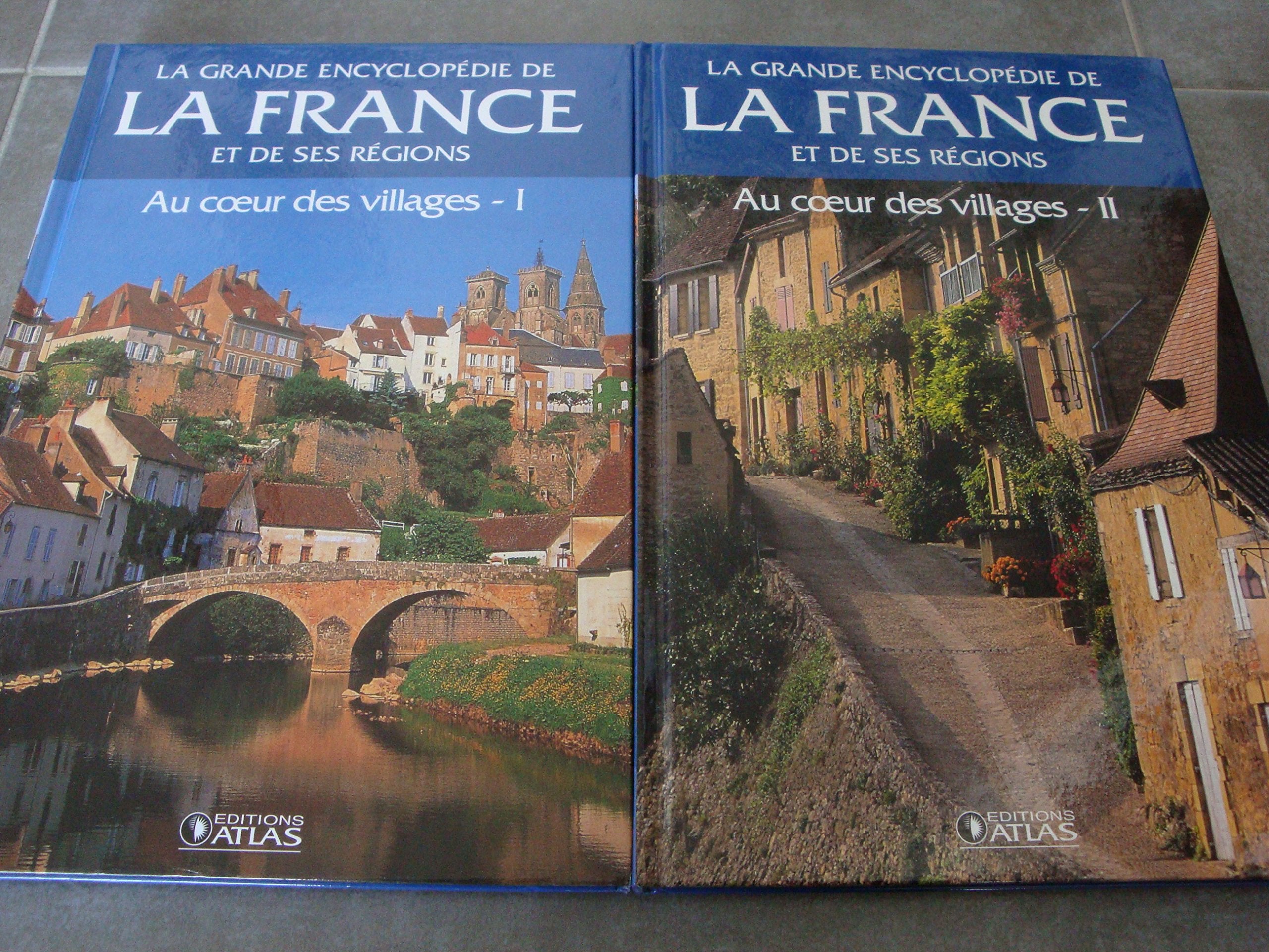 AU COEUR DES VILLAGES I ET II "LA GRANDE ENCYCLOPÉDIE DE LA FRANCE ET DE SES RÉGIONS 5 ET 6" Books