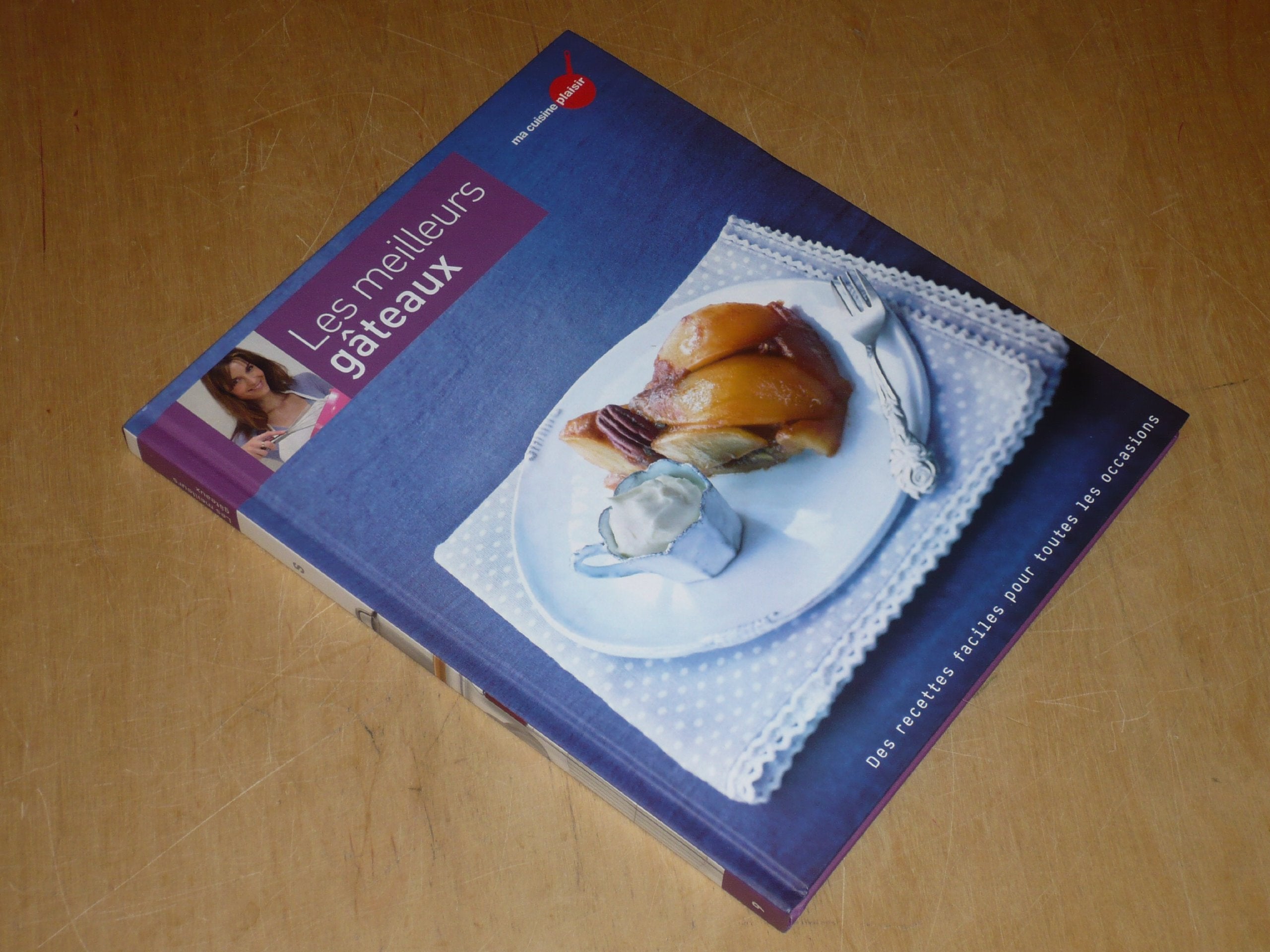 Les Meilleurs gâteaux : Des recettes faciles pour toutes les occasions book