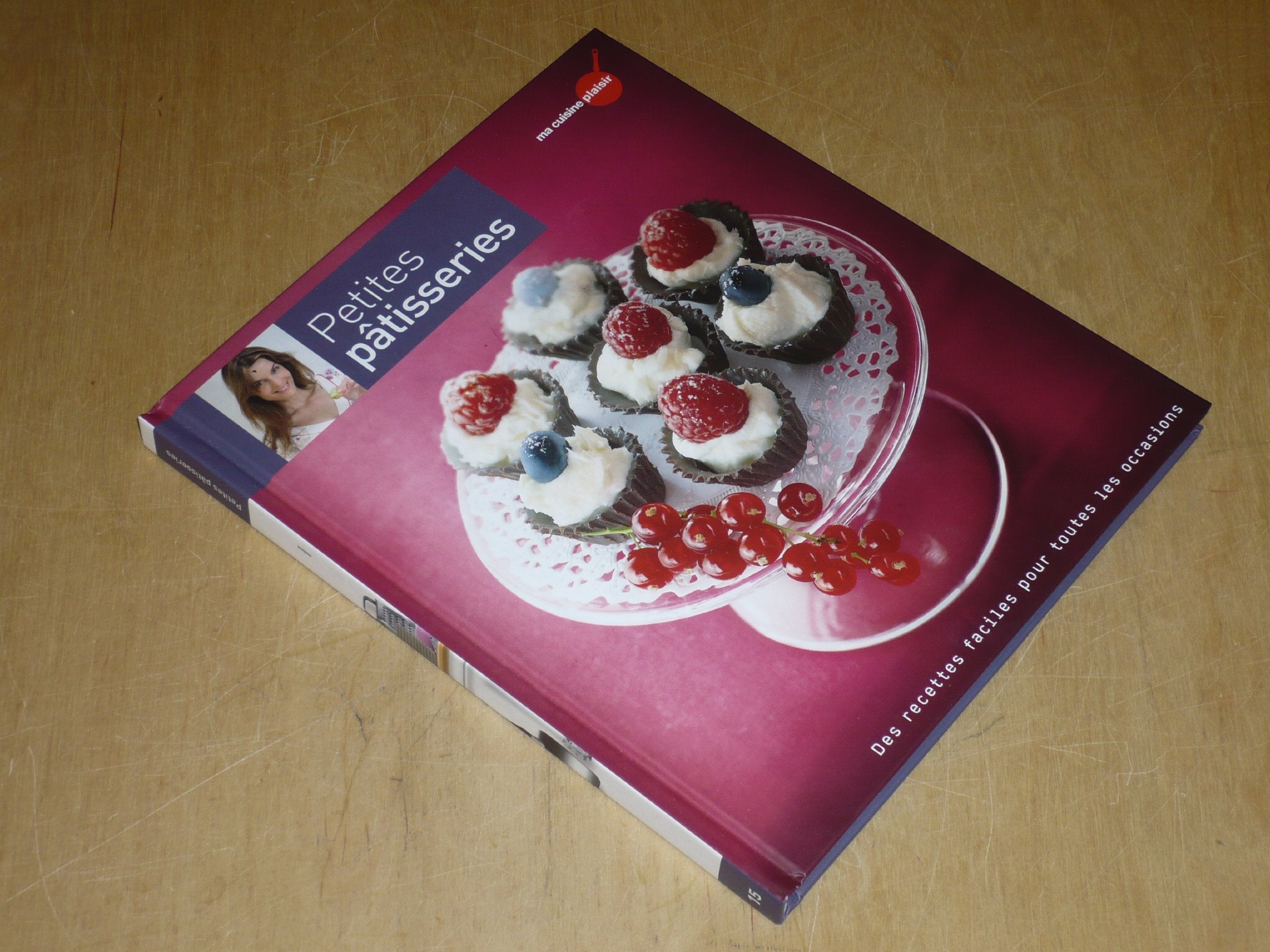 COLLECTION MA CUISINE PLAISIR VOL.15 / PETITES PÂTISSERIES book