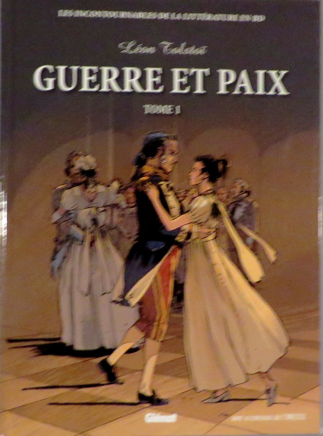 Les incontournables de la littérature en BD. Guerre et paix . Tolstoï. Tome 1 Books