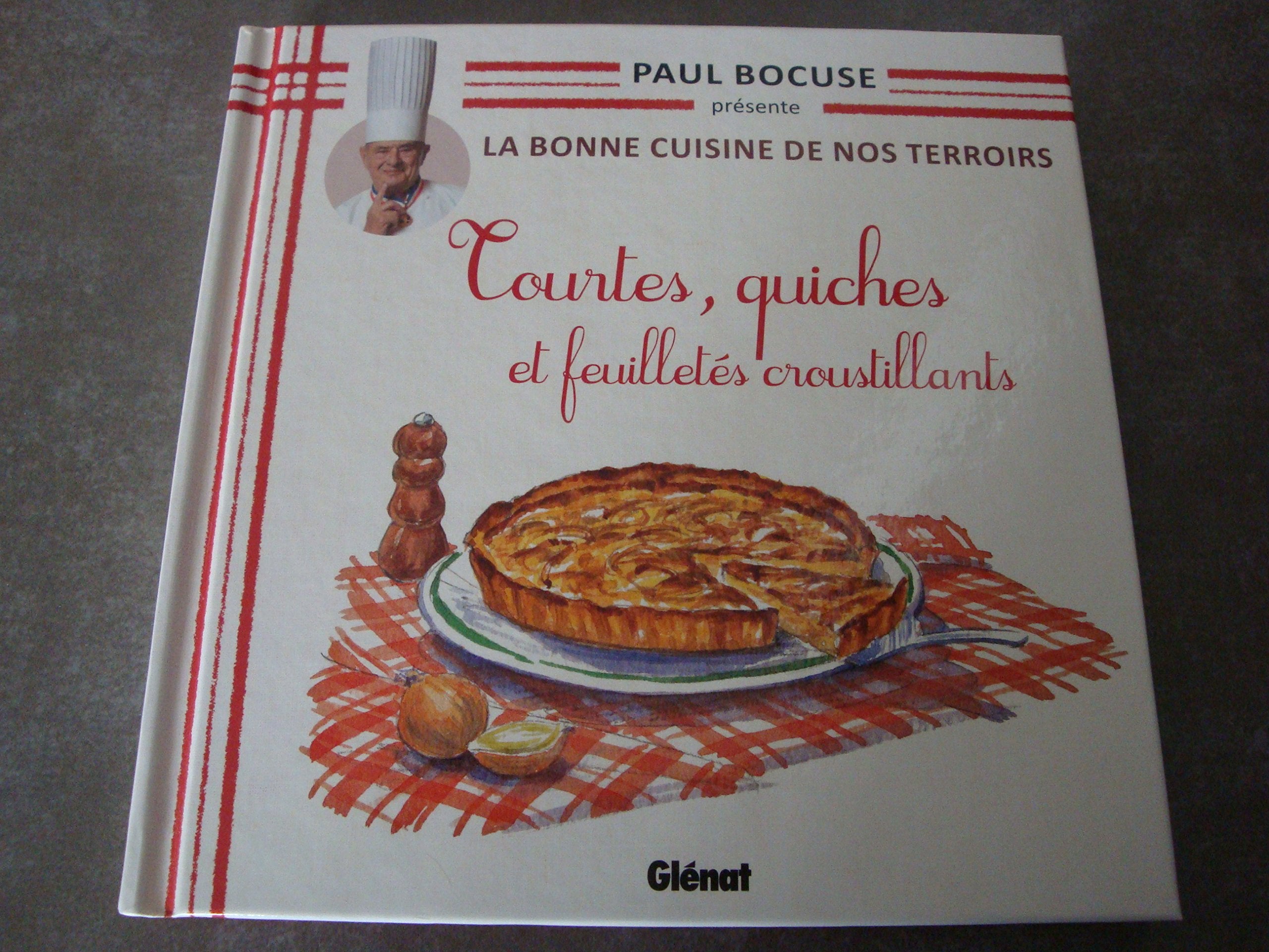Paul Bocuse présente La Bonne Cuisine De Nos Terroirs:Tourtes,quiches et feuilletés croustillants. book