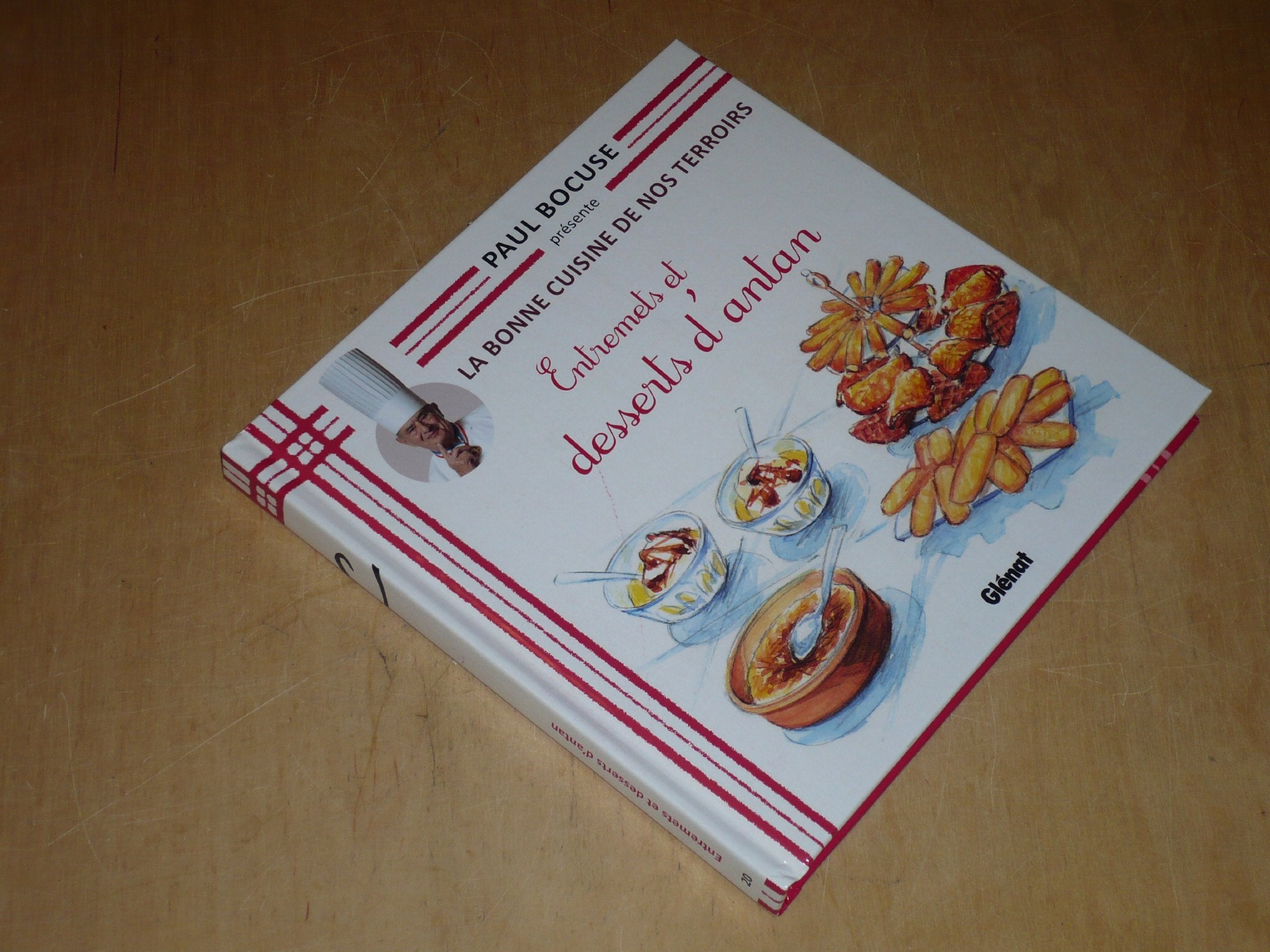 COLLECTION PAUL BOCUSE PRESENTE / LA BONNE CUISINE DE NOS TERROIRS VOL.20 / ENTREMETS ET DESSERTS D'ANTAN book