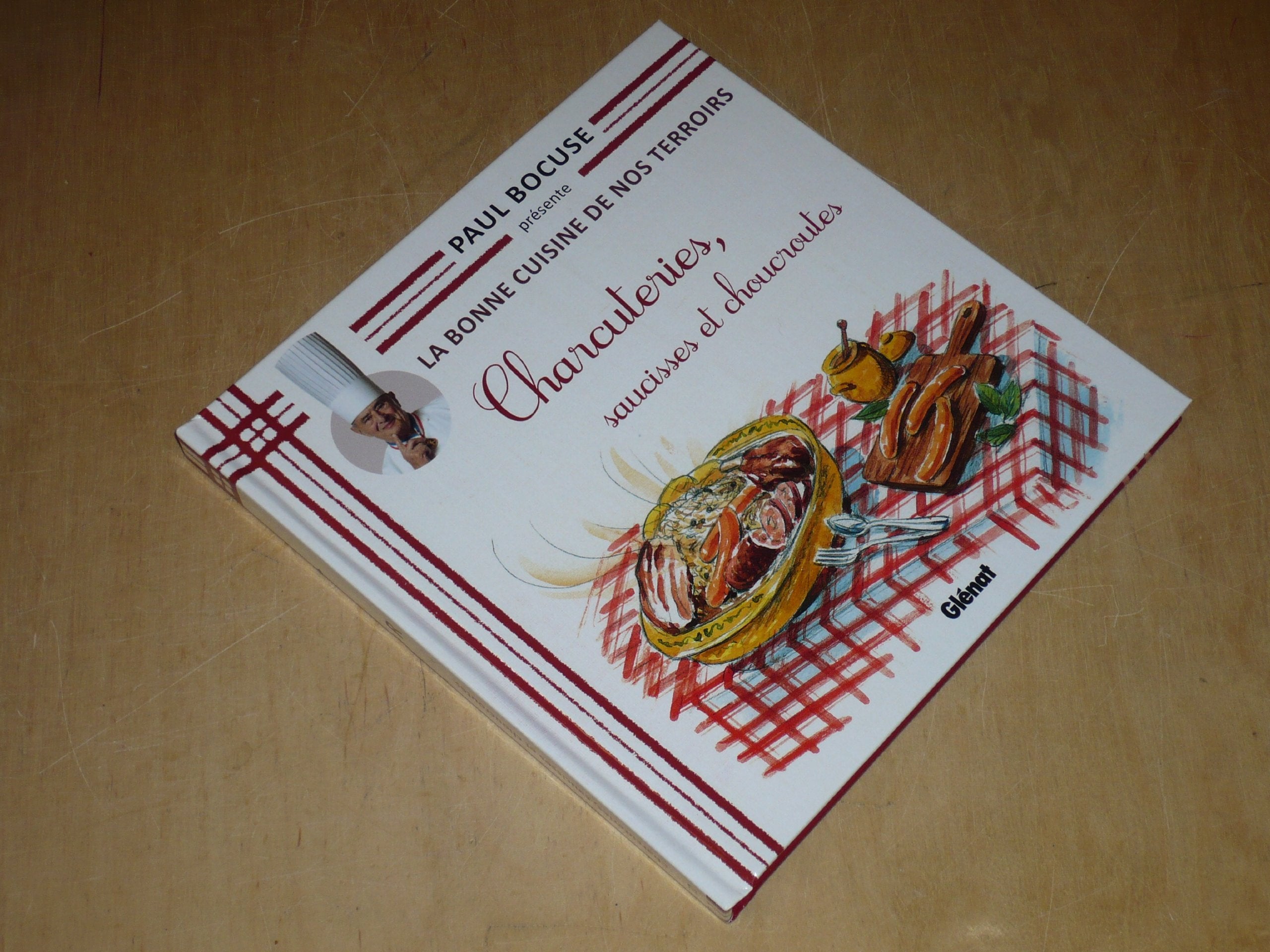 COLLECTION PAUL BOCUSE PRESENTE / LA BONNE CUISINE DE NOS TERROIRS VOL.27 / CHARCUTERIES, SAUCISSES ET CHOUCROUTES book