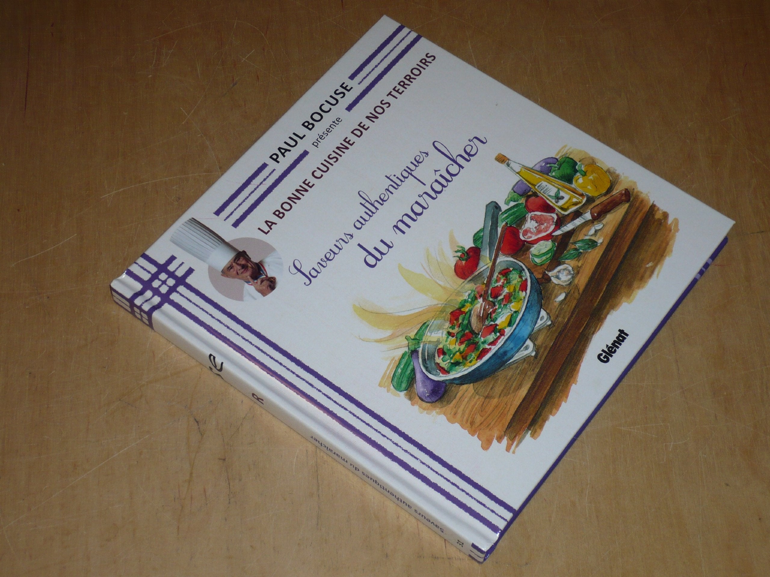 COLLECTION PAUL BOCUSE PRESENTE / LA BONNE CUISINE DE NOS TERROIRS VOL.31 / SAVEURS AUTHENTIQUES DU MARAICHER book