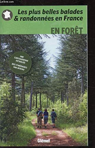 Les plus belles balades randonnées en france -En forêt book