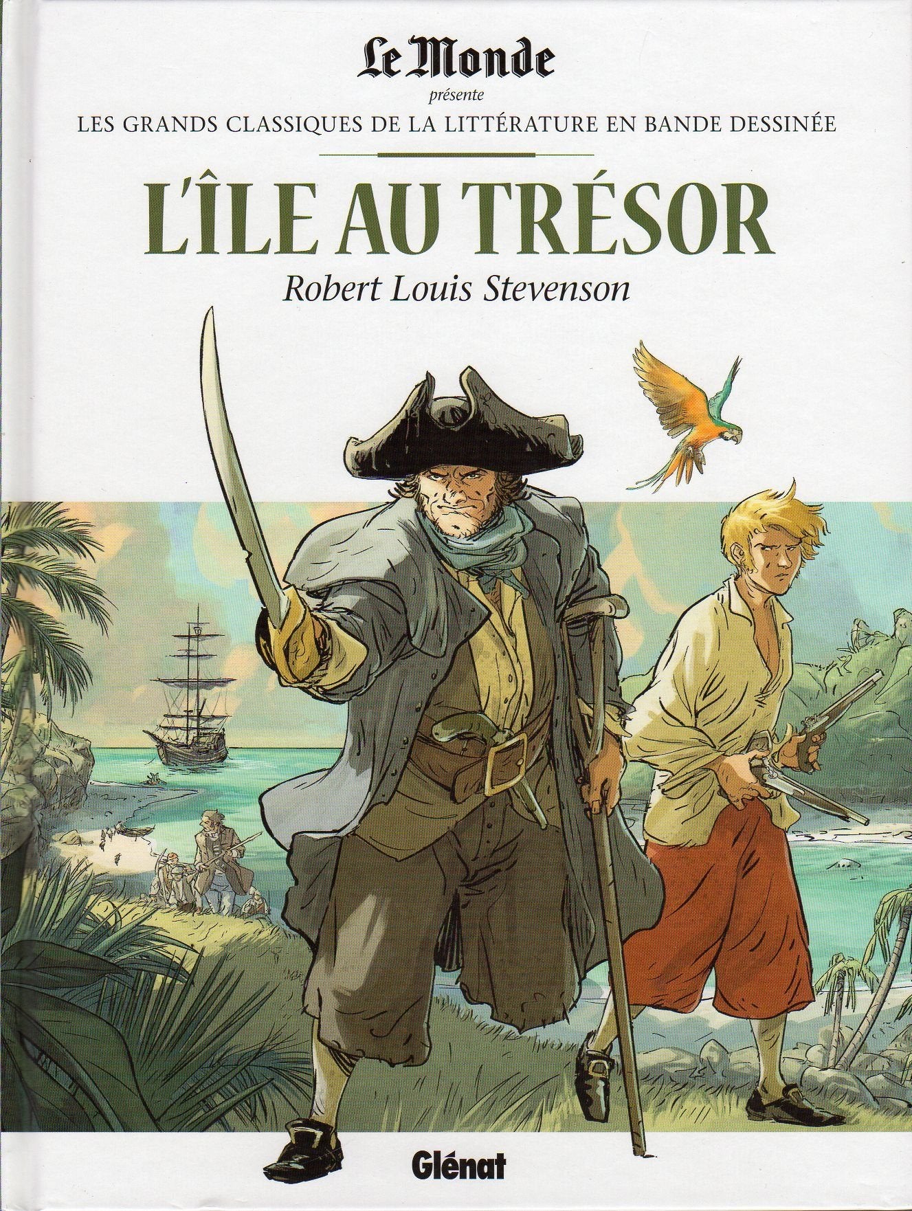 L'Ile au Trésor.Glenat Le Monde Par Robert Louis Stevenson book