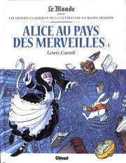 Alice au pays des merveilles, Tome 1 Les grands classiques de la littérature en bande dessinée Books