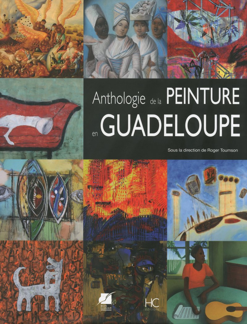 Anthologie de la peinture en Guadeloupe des origines à nos jours Film, Art & Culture