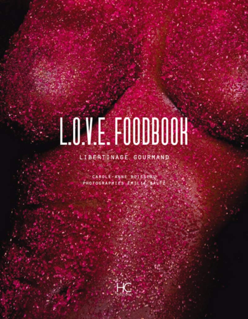 L.o.v.e. Foodbook - Libertinage gourmand book
