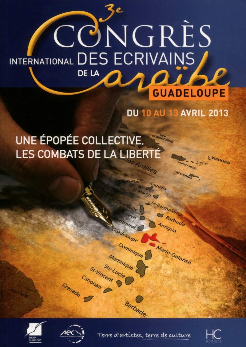 Actes du 3ème congrès des écrivains de la Caraîbe - une épopée collective, les combats de la liberté book