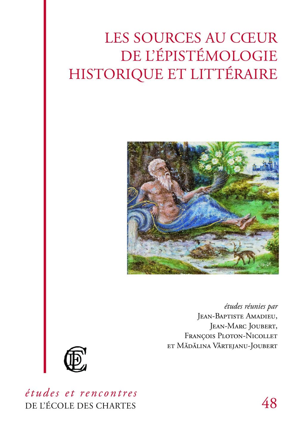 Les sources au coeur de l'épistémologie historique et littéraire book