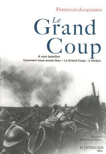 Le Grand Coup : Comment nous avons tenu le grand coup à Verdun book