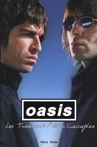 Oasis: Les Turbulents Frères Gallagher book