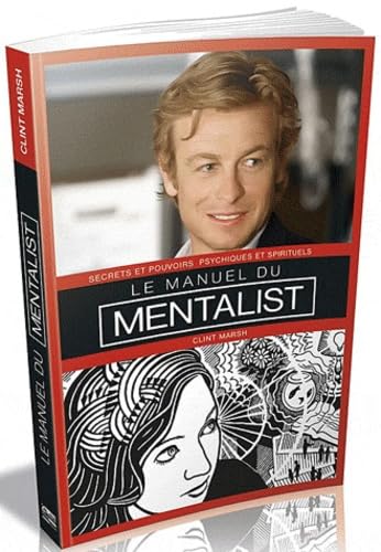 Le manuel du mentaliste: Secrets et pouvoirs psychiques book