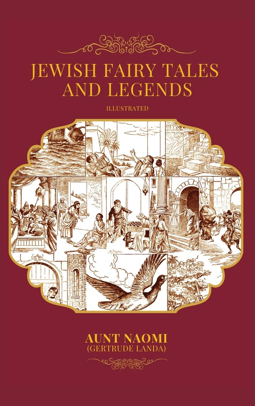 Jewish Fairy Tales and Legends - Illustrated Essays & Short Stories