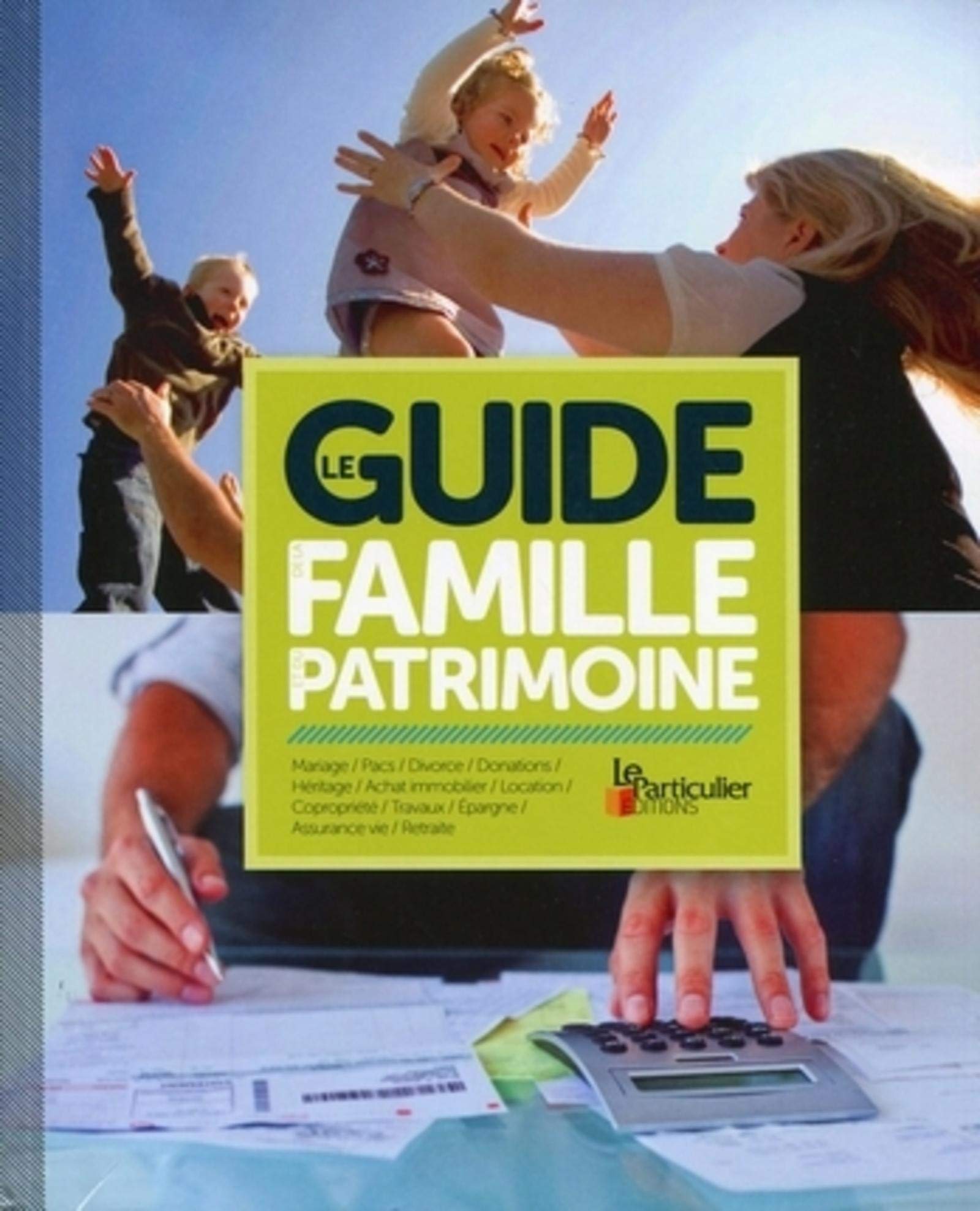Le guide de la famille et du patrimoine book