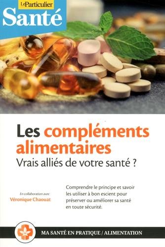 Les compléments alimentaires : vrais alliés de notre santé ? book