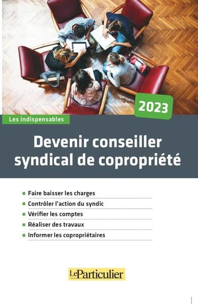 Devenir conseiller syndical de copropriété : 2023 Law
