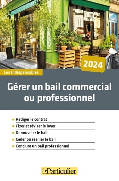 Gérer un bail commercial ou professionnel : 2024 Partnership & Love