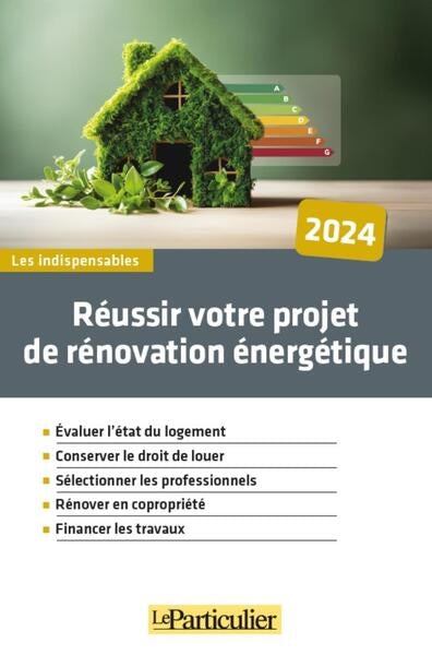 Réussir votre projet de rénovation énergétique : 2024 Business & Technology