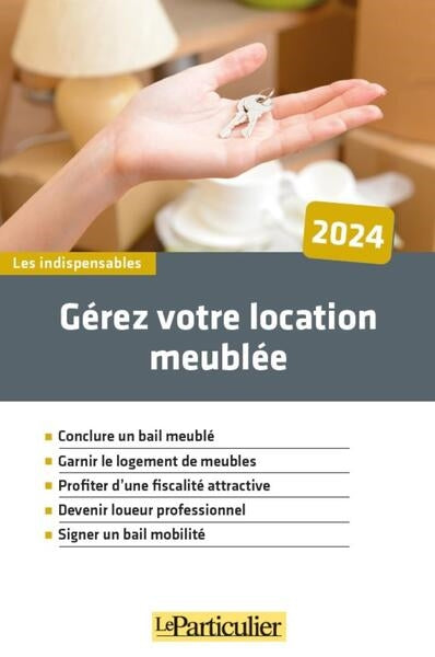 Gérez votre location meublée : 2024 Law