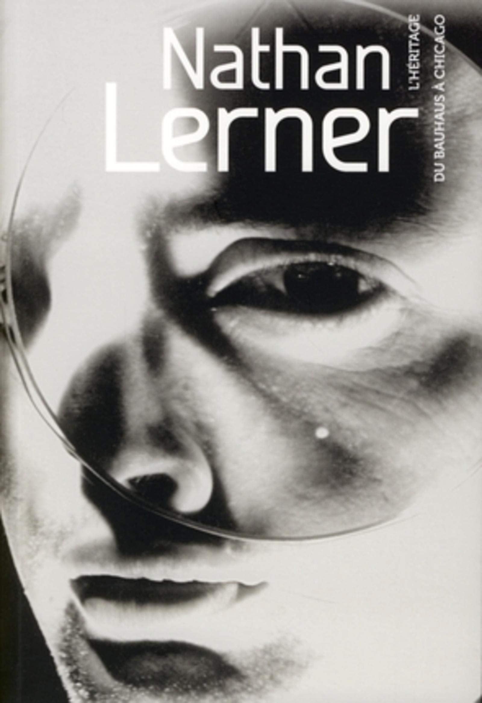 Nathan Lerner: L'héritage du Bauhaus à Chicago Film, Art & Culture