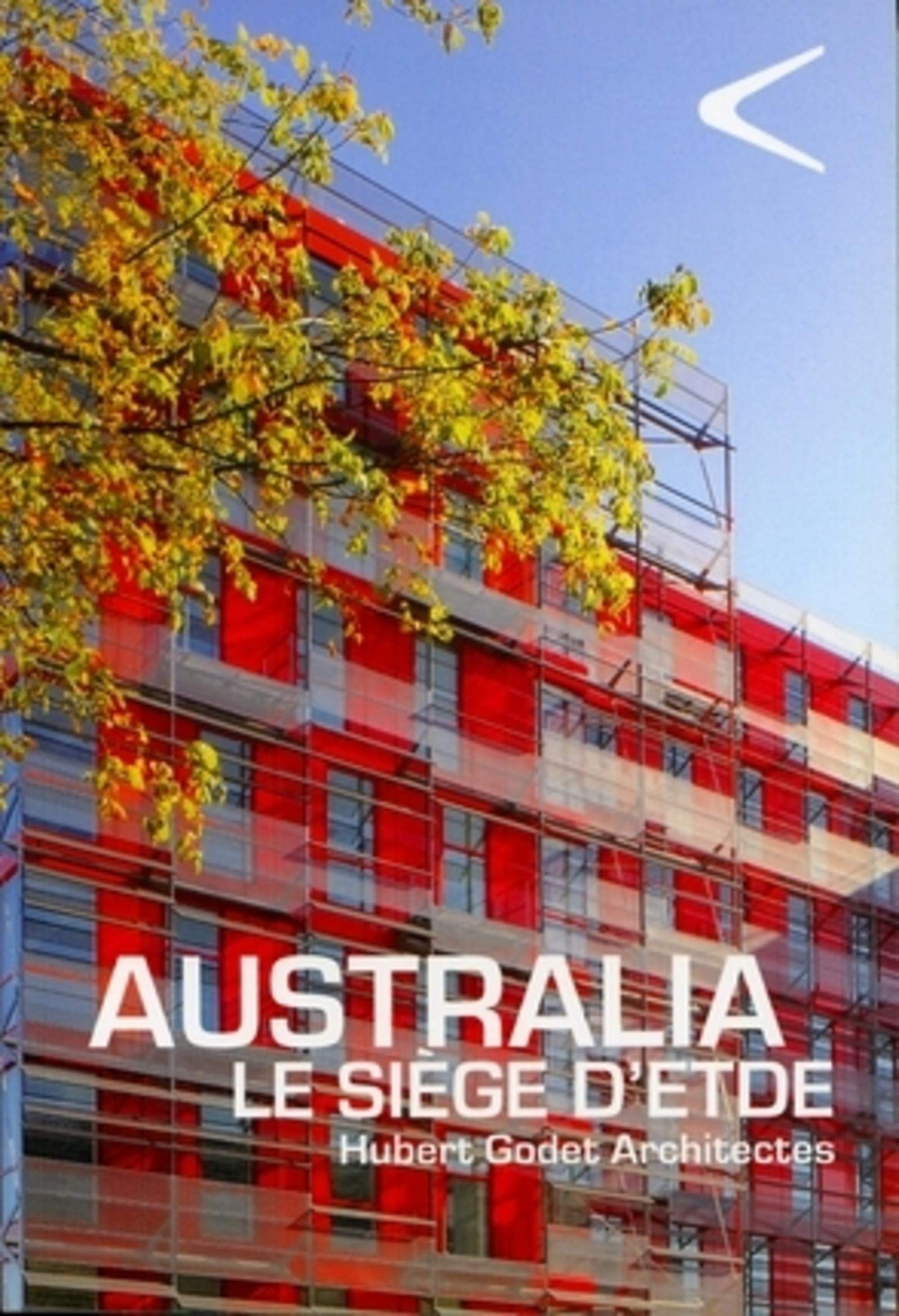 Australia, Le siège d'ETDE : Hubert Godet Architectes book